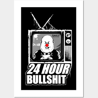 24 Hour Bullshit Posters and Art